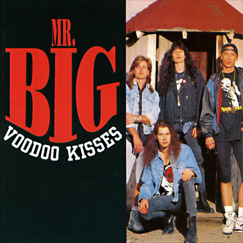 Mr.Big - Voodoo Kisses