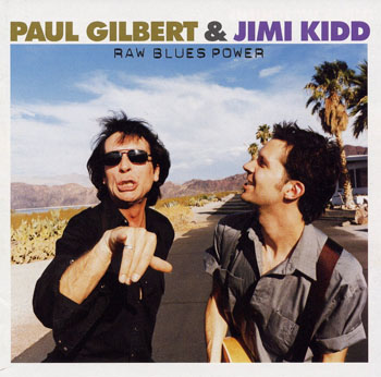Paul Gilbert & Jimi Kidd - Raw Blues Power