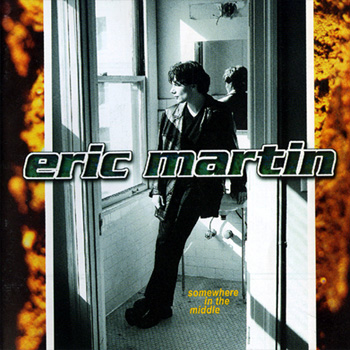 Eric Martin - Somewhere In The Middle