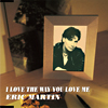 Eric Martin - I Love The Way You Love Me